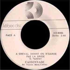 Cassonnade - À Cheval Donné On R'garde Pas La Bride