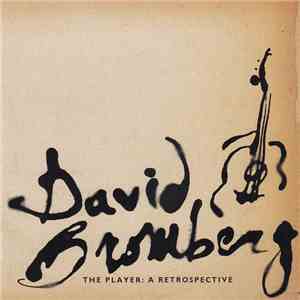 David Bromberg - The Player: A Retrospective
