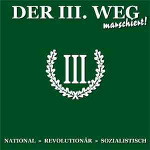 Der III. Weg - Der III. Weg Marschiert!
