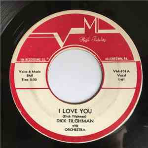 Dick Tilghman - I Love You / Goodbye My Love Goodbye