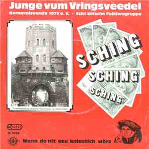 Die Junge Vom Vringsveedel - Sching, Sching, Sching-... / Wenn Do Nit Esu K ...