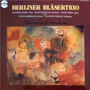 Dietrich Erdmann − Berliner Bläsertrio, Günther Passin • Hans Hartmann • H ...