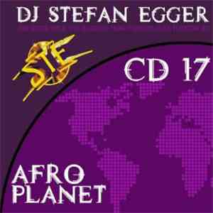 DJ Stefan Egger - STE CD 17 - Afro Planet