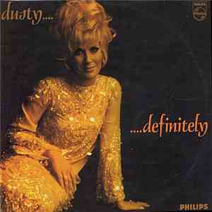 Dusty Springfield - Dusty ... Definitely