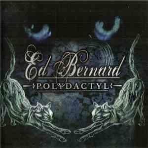 Ed Bernard - Polydactyl