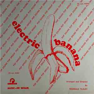 Electric Banana With Tilsley Orchestral - Electric Banana