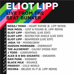 Eliot Lipp - Live From The Beat Bunker
