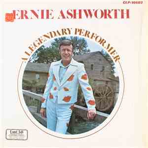 Ernie Ashworth - A Legendary Performer