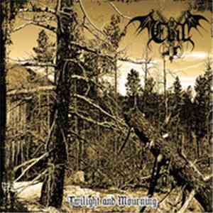 Evil  - Twilight And Mourning / Where The Sun Was Never Born