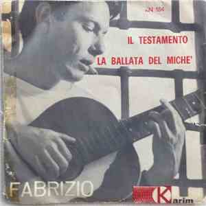 Fabrizio - Il Testamento / La Ballata Del Michè