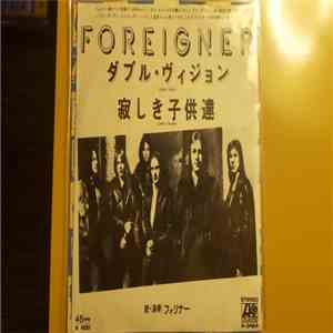 Foreigner - Double Vision / Lonely Children