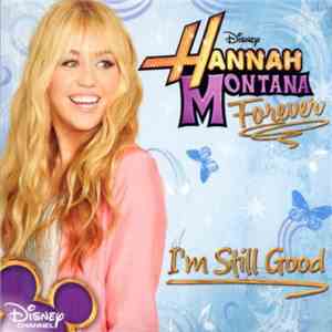 Hannah Montana - I'm Still Good
