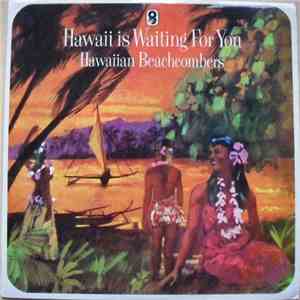 Hawaiian Beachcombers - Hawaii Is Waiting For You