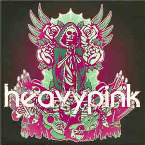 HeavyPink - Flower & Song