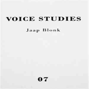 Jaap Blonk - Voice Studies 07