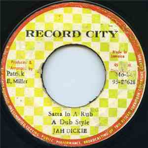 Jah Dickie - Satta In A Rub A Dub Style