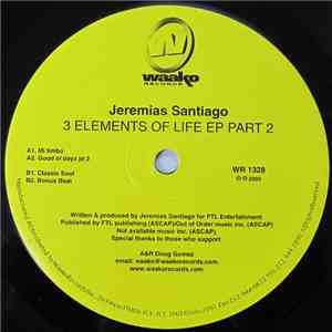 Jeremias Santiago - 3 Elements Of Life EP Part 2