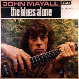 John Mayall - The Blues Alone