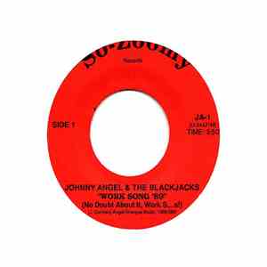 Johnny Angel & The Blackjacks - Work Song '89 / Tuesday's Girl