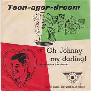 Joke Goossens - Teen-ager-droom / Oh Johnny My Darling!
