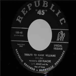 J.T. Adams And The Men Of Texas - Tribute To Hank Williams / Your God Is Ne ...