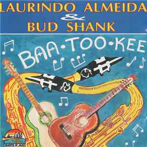 Laurindo Almeida & Bud Shank - Baa-Too-Kee