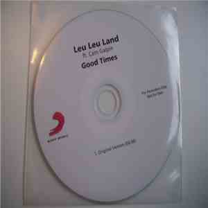 Leu Leu Land Ft. Cam Galpin - Good Times