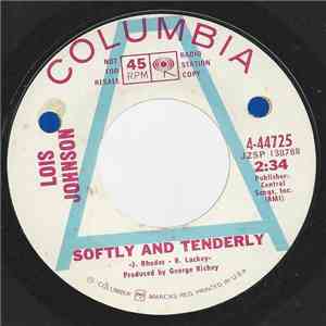 Lois Johnson  - Softly And Tenderly
