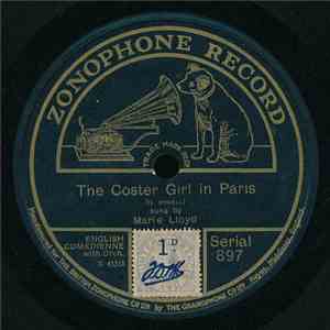 Marie Lloyd - The Coster Girl In Paris / Every Little Movement Has A Meanin ...
