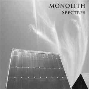 Monolith - Spectres