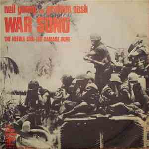 Neil Young And Graham Nash - War Song