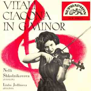 Nelli Shkolnikovova, Liuba Jedlinova - Vitali Ciacona In G•Minor