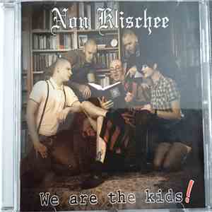 Non Klischee - We Are The Kids!