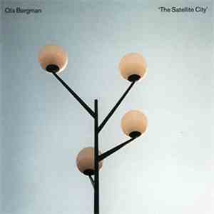 Ola Bergman - The Satellite City