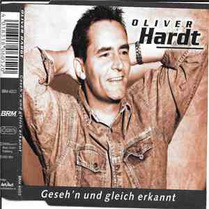 Oliver Hardt  - Geseh'n Und Gleich Erkannt