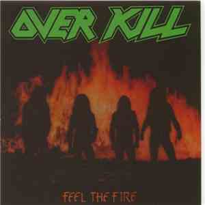 Overkill - Feel The Fire