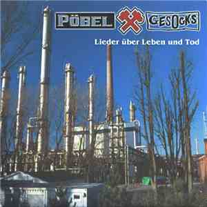 Pöbel Und Gesocks - Lieder Über Leben Und Tod