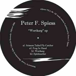 Peter F. Spiess - Wortkarg EP