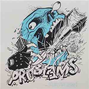 P.R.O.B.L.E.M.S.  - Doomtown Shakes