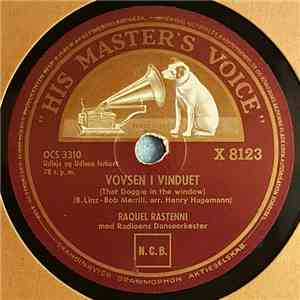 Raquel Rastenni , With Radioens Danseorkester - Vovsen I Vinduet / Hele Ugen Alene