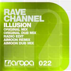 Rave CHannel - Illusion