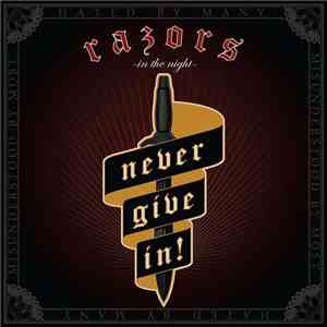 Razors In The Night - Never Give In!