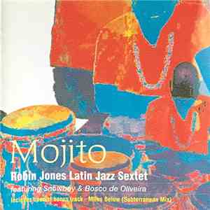 Robin Jones Latin Jazz Sextet - Mojito