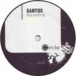 Santos - Dirty Scotch EP