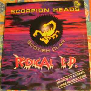Scorpion Heads - Radical E.P.
