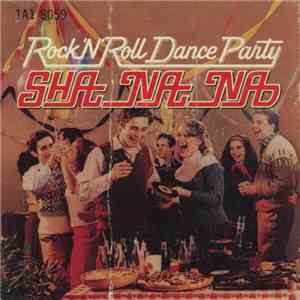 Sha Na Na - Rock 'N' Roll Dance Party