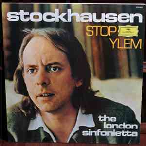 Stockhausen, The London Sinfonietta - Stop · Ylem