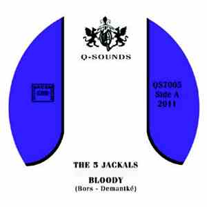 The 5 Jackals - Bloody