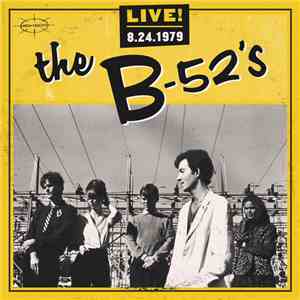 The B-52's - Live! 8.24.1979