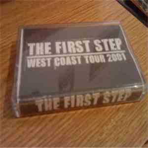 The First Step - West Coast Tour 2001
